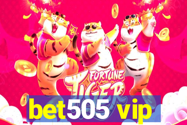 bet505 vip